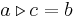 a \triangleright c = b