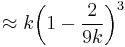 \approx k\bigg(1-\frac{2}{9k}\bigg)^3