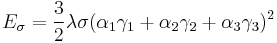 E_\sigma = \frac{3}{2} \lambda \sigma (\alpha_1 \gamma_1 %2B\alpha_2 \gamma_2 %2B \alpha_3 \gamma_3)^2