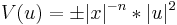 \displaystyle V(u)= \pm |x|^{-n} * |u|^2