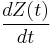 \frac{dZ(t)}{dt}