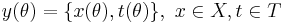 y(\theta) = \{ x(\theta), t(\theta) \}, \ x \in X, t \in T 