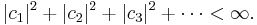  |c_1|^2 %2B |c_2|^2 %2B |c_3|^2 %2B \cdots < \infty. \, 