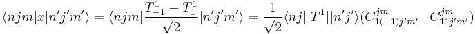 \langle njm|x|n'j'm'\rangle = \langle njm|\frac{T_{-1}^{1}-T^1_1}{\sqrt{2}}|n'j'm'\rangle = \frac{1}{\sqrt{2}}\langle nj||T^1||n'j'\rangle (C^{jm}_{1(-1)j'm'}-C^{jm}_{11j'm'})