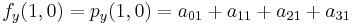 f_y(1,0)    = p_y(1,0) = a_{01} %2B a_{11} %2B a_{21} %2B a_{31}