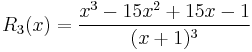 R_3(x)=\frac{x^3-15x^2%2B15x-1}{(x%2B1)^3}\,