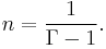 
n = \frac{1}{\Gamma - 1}.
