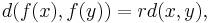 d(f(x),f(y)) = r d(x,y), \, 