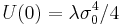 U(0)=\lambda\sigma^4_0/4