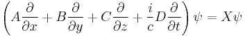 \left ( A\frac{\partial }{\partial x} %2B B\frac{\partial }{\partial y} %2B C\frac{\partial }{\partial z} %2B \frac{i}{c}D\frac{\partial}{\partial t} \right )\psi = X\psi