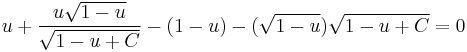  u %2B \frac {u \sqrt {1-u}} {\sqrt {1-u%2BC}} - (1-u) - (\sqrt {1-u}) \sqrt {1-u%2BC} = 0