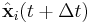 \hat{\mathbf x}_i(t %2B \Delta t)