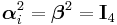 \boldsymbol{\alpha}_i^2=\boldsymbol{\beta}^2=\mathbf{I}_4