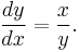  \frac{dy}{dx} = \frac xy.