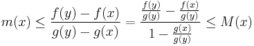 m(x)\leq \frac{f(y)-f(x)}{g(y)-g(x)}=\frac{\frac{f(y)}{g(y)}-\frac{f(x)}{g(y)}}{1-\frac{g(x)}{g(y)}}\leq M(x)