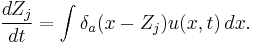 
\frac{dZ_j}{dt} = \int \delta_a(x - Z_j) u(x,t) \, dx.
