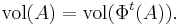  \mathrm{vol} (A) = \mathrm{vol} ( \Phi^t(A) ). \, 