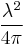 \frac{\lambda^{2}}{4\pi}