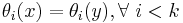  \theta_i(x) = \theta_i(y), \forall~ i < k 