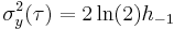 \sigma_y^2(\tau) = 2\ln(2)h_{-1}