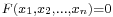 \scriptstyle F(x_1, x_2, \ldots, x_n) = 0