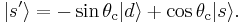 | s^\prime \rangle = -\sin{\theta_\mathrm{c}} | d \rangle %2B \cos{\theta_\mathrm{c}} | s \rangle.  