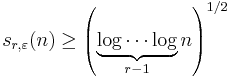 s_{r,\varepsilon}(n) \geq \left(\underbrace{\log\cdots\log}_{r-1} n\right)^{1/2}