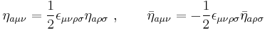 
\eta_{a\mu\nu} = \frac{1}{2} \epsilon_{\mu\nu\rho\sigma} \eta_{a\rho\sigma} \ ,
\qquad
\bar\eta_{a\mu\nu} = - \frac{1}{2} \epsilon_{\mu\nu\rho\sigma}
\bar\eta_{a\rho\sigma} \ 
