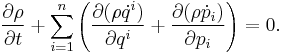 \frac{\partial\rho}{\partial t}%2B\sum_{i=1}^n\left(\frac{\partial(\rho\dot{q}^i)}{\partial q^i}%2B\frac{\partial(\rho\dot{p}_i)}{\partial p_i}\right)=0.