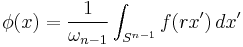 \phi(x) = \frac{1}{\omega_{n-1}}\int_{S^{n-1}} f(rx')\,dx'