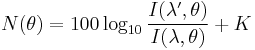 N(\theta) = 100 \log_{10} \frac{I(\lambda',\theta)}{I(\lambda,\theta)} %2B K