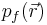 p_f(\vec{r})