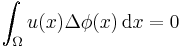 \int_{\Omega} u(x) \Delta \phi (x) \, \mathrm{d} x = 0