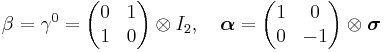 
\beta = \gamma^0 = \begin{pmatrix} 
 0 & 1 \\
 1 & 0 \\
\end{pmatrix}\otimes I_2 , \quad 
\boldsymbol{\alpha} = \begin{pmatrix} 
 1 & 0 \\
 0 & -1 \\
\end{pmatrix}\otimes\boldsymbol{\sigma}
\,\!