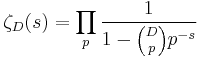 \zeta_D(s) = \prod_p{1\over 1-{D\choose p}p^{-s}}