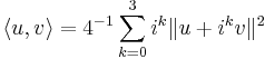 \langle u, v \rangle = 4^{-1} \sum_{k=0}^3 i^k\|u%2Bi^k v\|^2