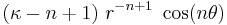  (\kappa-n%2B1)~r^{-n%2B1}~\cos(n\theta)\, 