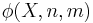 \phi(X,n,m)