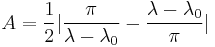 A = \frac {1} {2}|\frac {\pi} {\lambda - \lambda_0} - \frac {\lambda - \lambda_0} {\pi}|