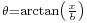 \scriptstyle{\theta = \arctan\left( \frac{x}{b}\right)}