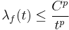 \lambda_f(t) \le \frac{C^p}{t^p}