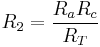 R_2 = \frac{R_aR_c}{R_T}