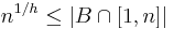  n^{1/h} \leq |B \cap [1,n]| 