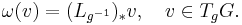 \omega(v) = (L_{g^{-1}})_* v,\quad v\in T_gG.