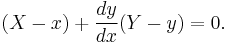 (X-x)%2B\frac{dy}{dx}(Y-y)=0.