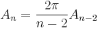 A_n = \frac{2 \pi}{n-2} A_{n-2}