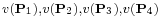 \scriptstyle v({\mathbf P}_1), v({\mathbf P}_2), v({\mathbf P}_3), v({\mathbf P}_4)