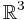 \mathbb{R}^3\,