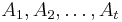 A_1, A_2, \dots, A_t