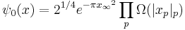 \psi_0(x)=2^{1/4}  e^{ - \pi {x_{\infty}}^2} \prod_p \Omega(|x_p|_p)